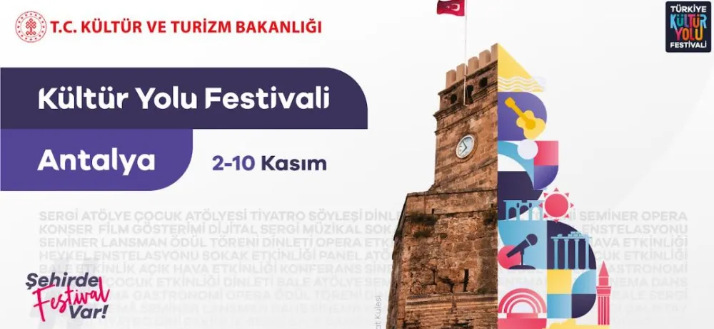 8 GÜN SÜRECEK.. ANTALYA KÜLTÜR YOLU FESTİVALİ YARIN BAŞLIYOR