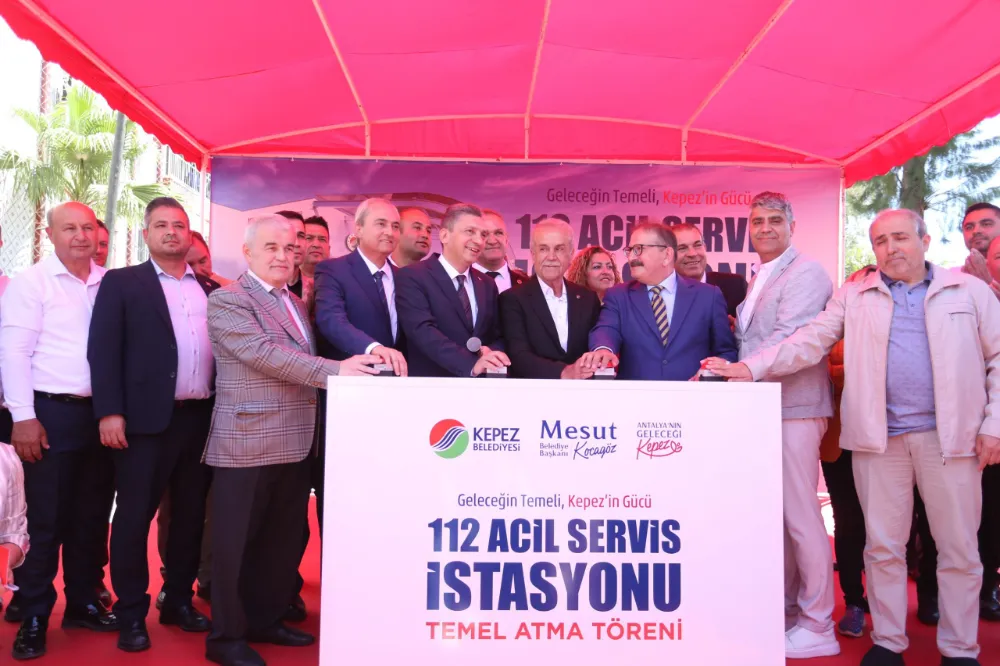 KEPEZ’DE 112 ACİL SAĞLIK İSTASYONU’NUN TEMELİ ATILDI